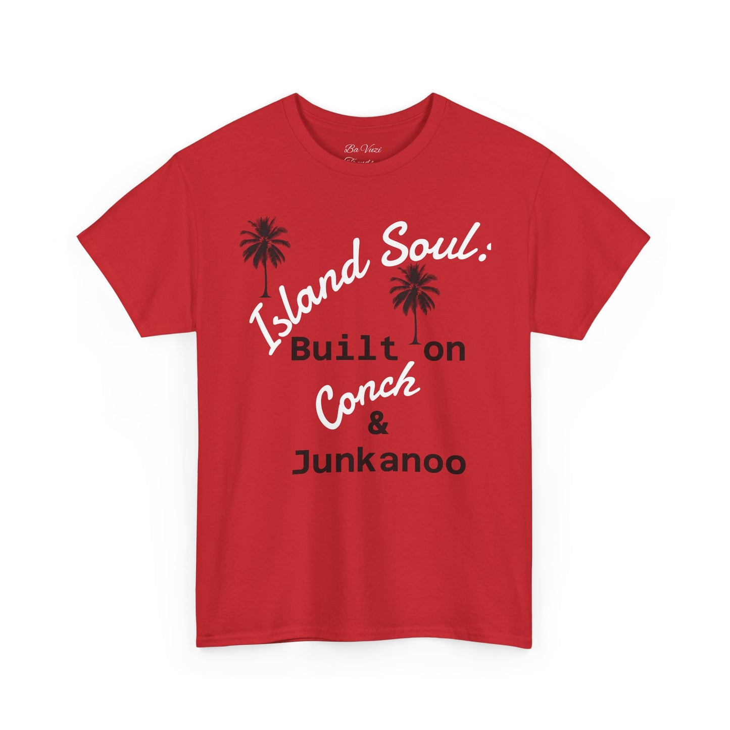Island Soul Unisex Tee - Built on Conch & Junkanoo