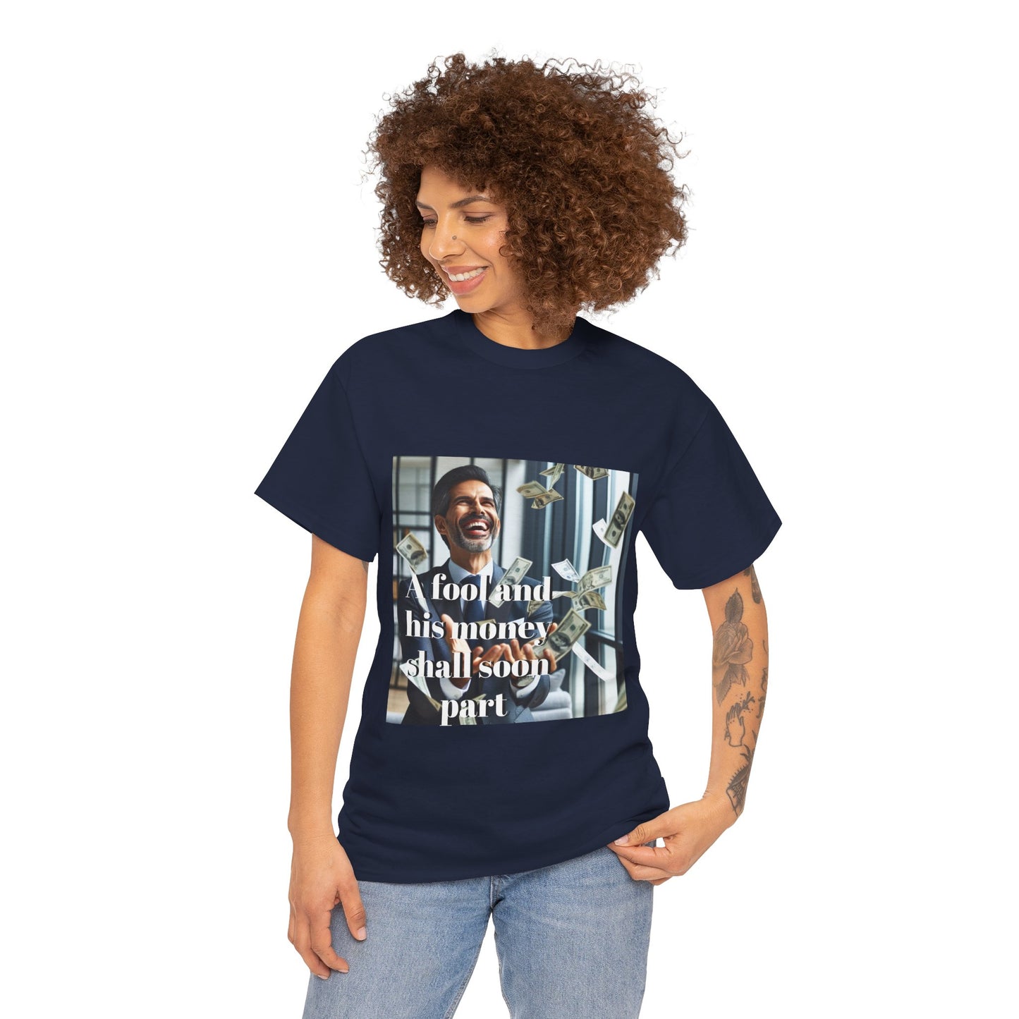 A Fool and Money Tee