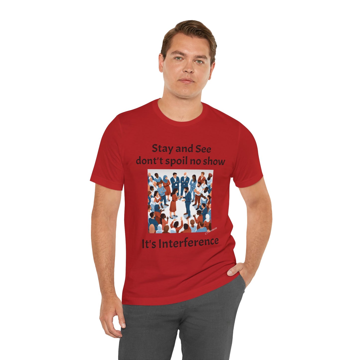 Stay and See Unisex Tee