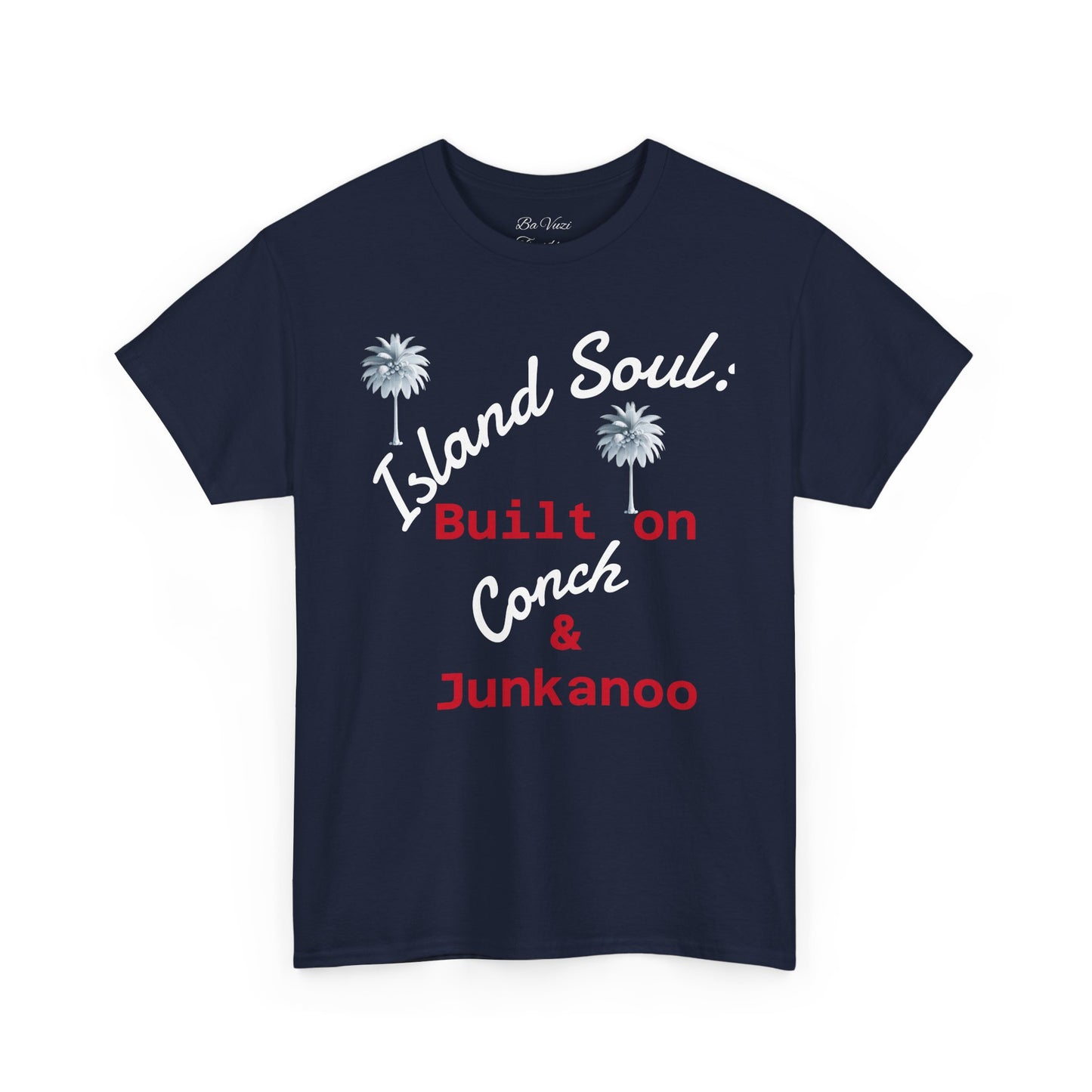 Island Soul Unisex Tee - Built on Conch & Junkanoo
