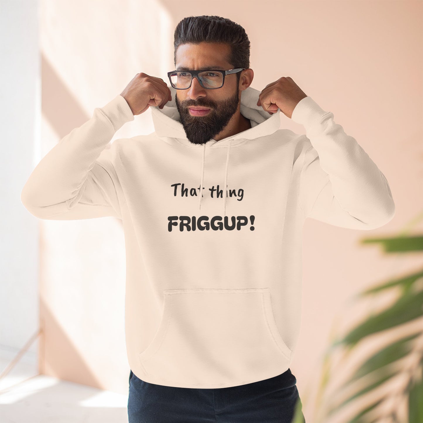 Playful Fleece Hoodie with Witty Text - Friggup!