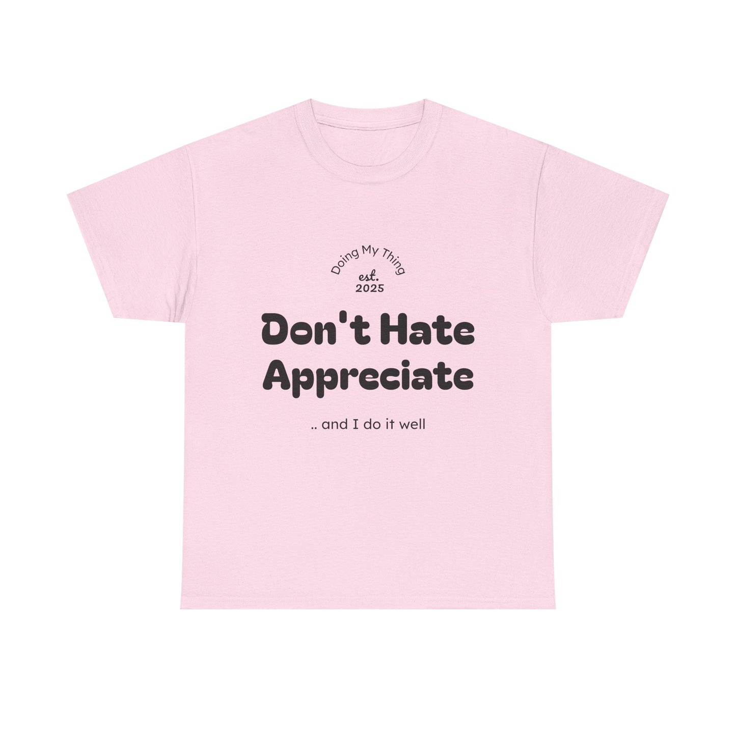 Don't Hate Pink t-shirt on a white background