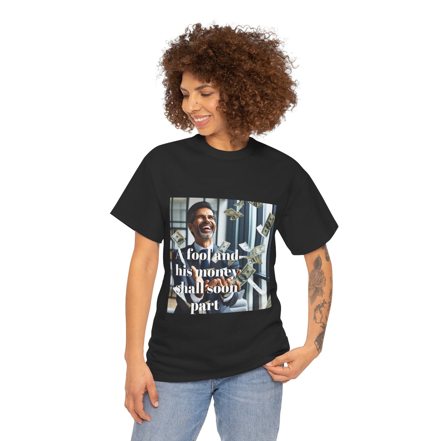 A Fool and Money Tee