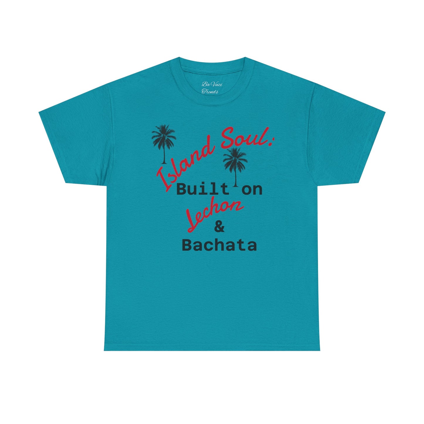 Island Soul Unisex Tee - Built on Lechon & Bachata