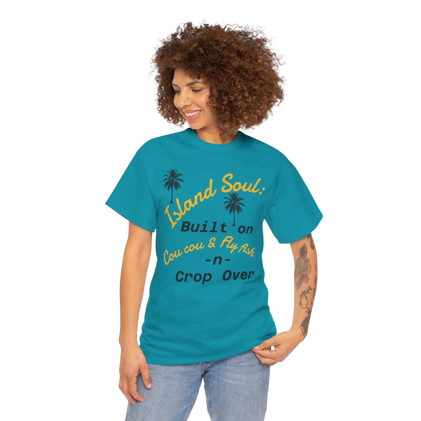 Island Soul Unisex Tee - Built on Cou cou & Fly Fish -n- Crop Over