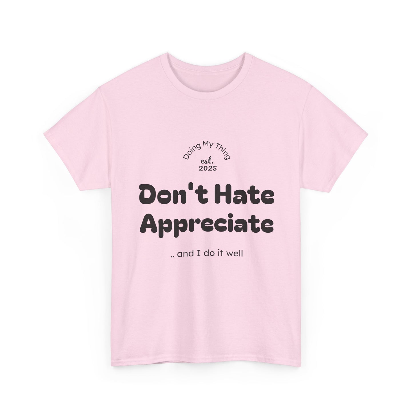 Don't Hate Pink t-shirt on a white background