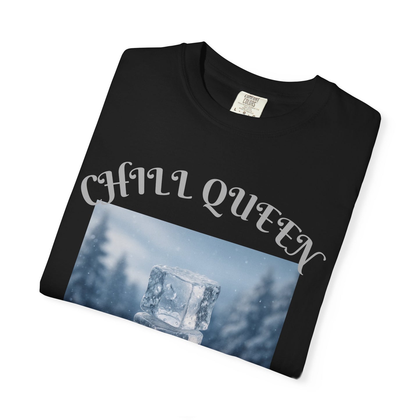 Chill Queen T-shirt
