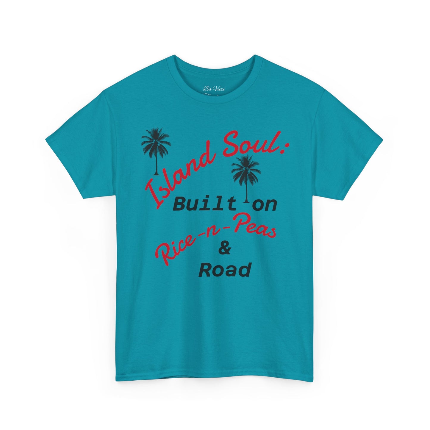 Island Soul Unisex Tee - Built on Rice-n-Peas & Road