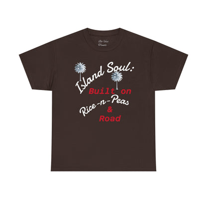 Island Soul Unisex Tee - Built on Rice-n-Peas & Road
