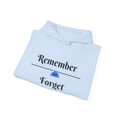 Remember/Forget Hooded Sweatshirt