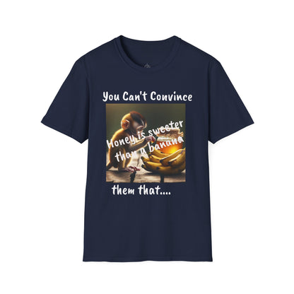 Honey and Banana Graphic T-Shirt — "You Can't Convince"