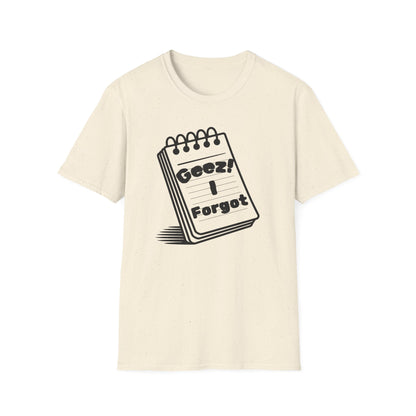 Funny Reminder Unisex Softstyle Tee for Forgetful Friends, Everyday Humor Shirt