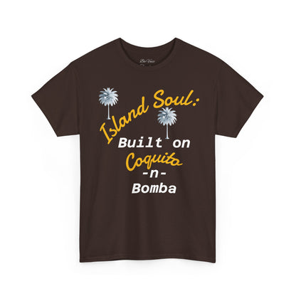Island Soul Unisex Tee - Built on Coquito -n- Bomba