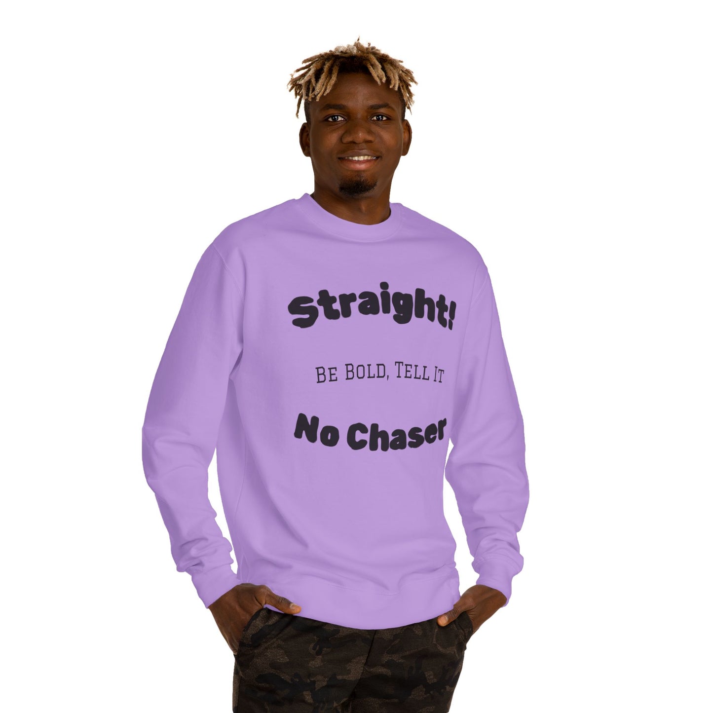 Sweatshirt — "Straight! No Chaser" Bold Typography Crewneck