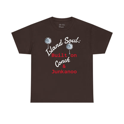 Island Soul Unisex Tee - Built on Conch & Junkanoo