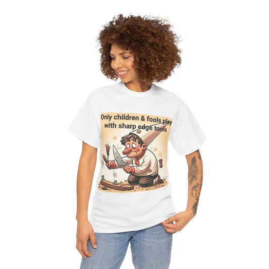 Fools & Sharp Tools Cotton Tee