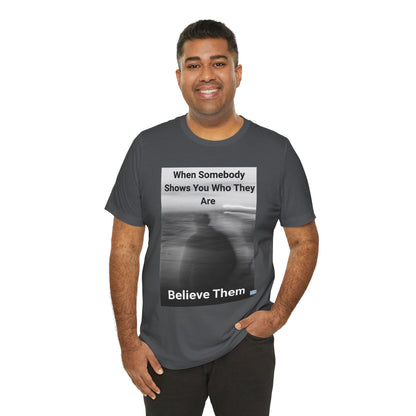 Believe Them Tee