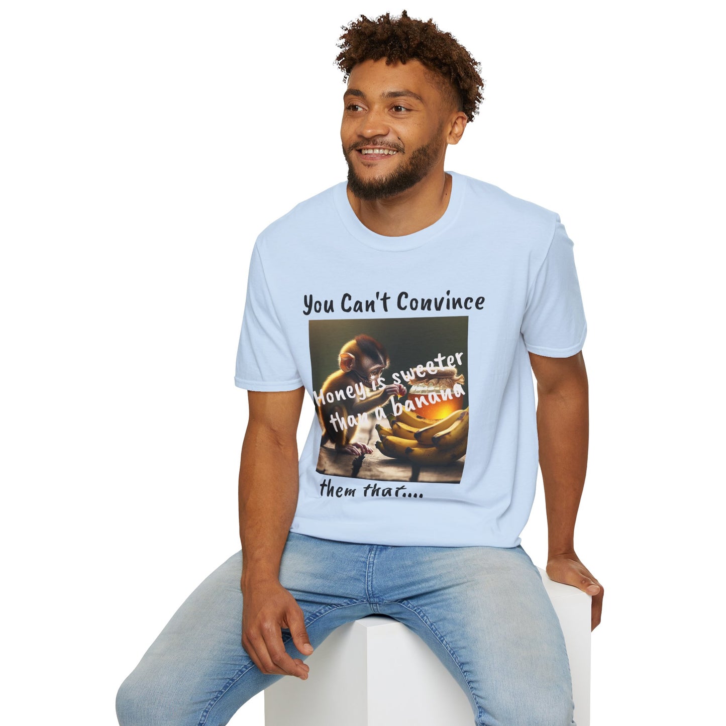 Honey and Banana Graphic T-Shirt — "You Can't Convince"