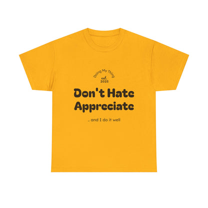Don't Hate Yellow t-shirt on a white background