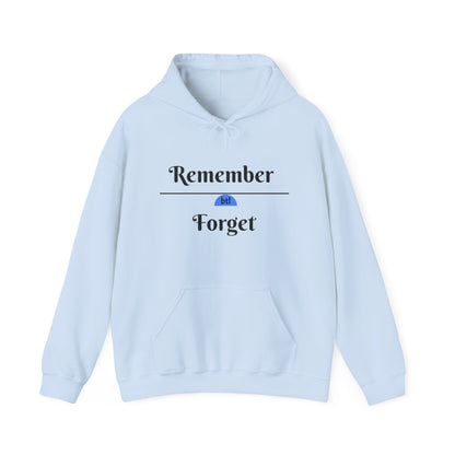Remember/Forget Hooded Sweatshirt