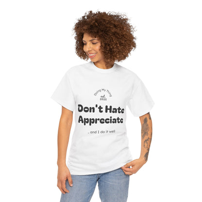 Woman wearing a Don't Hate white t-shirt on a white background