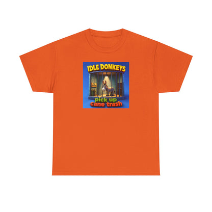 Idle Donkeys "Pick Up Cane Trash" T-Shirt