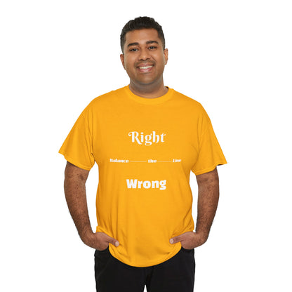 Right/Wrong Unisex Tee