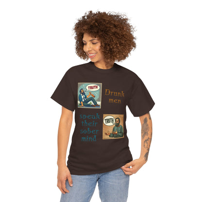 Drunk Men Sober Mind" Vintage Truth Design —  Graphic Tee