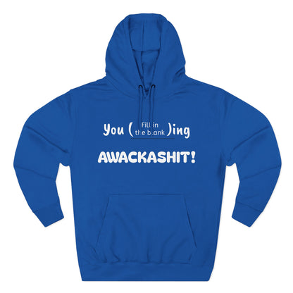 Playful Fleece Hoodie with Witty Text - Awackashit