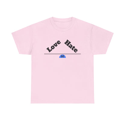 Love/Hate Unisex Tee