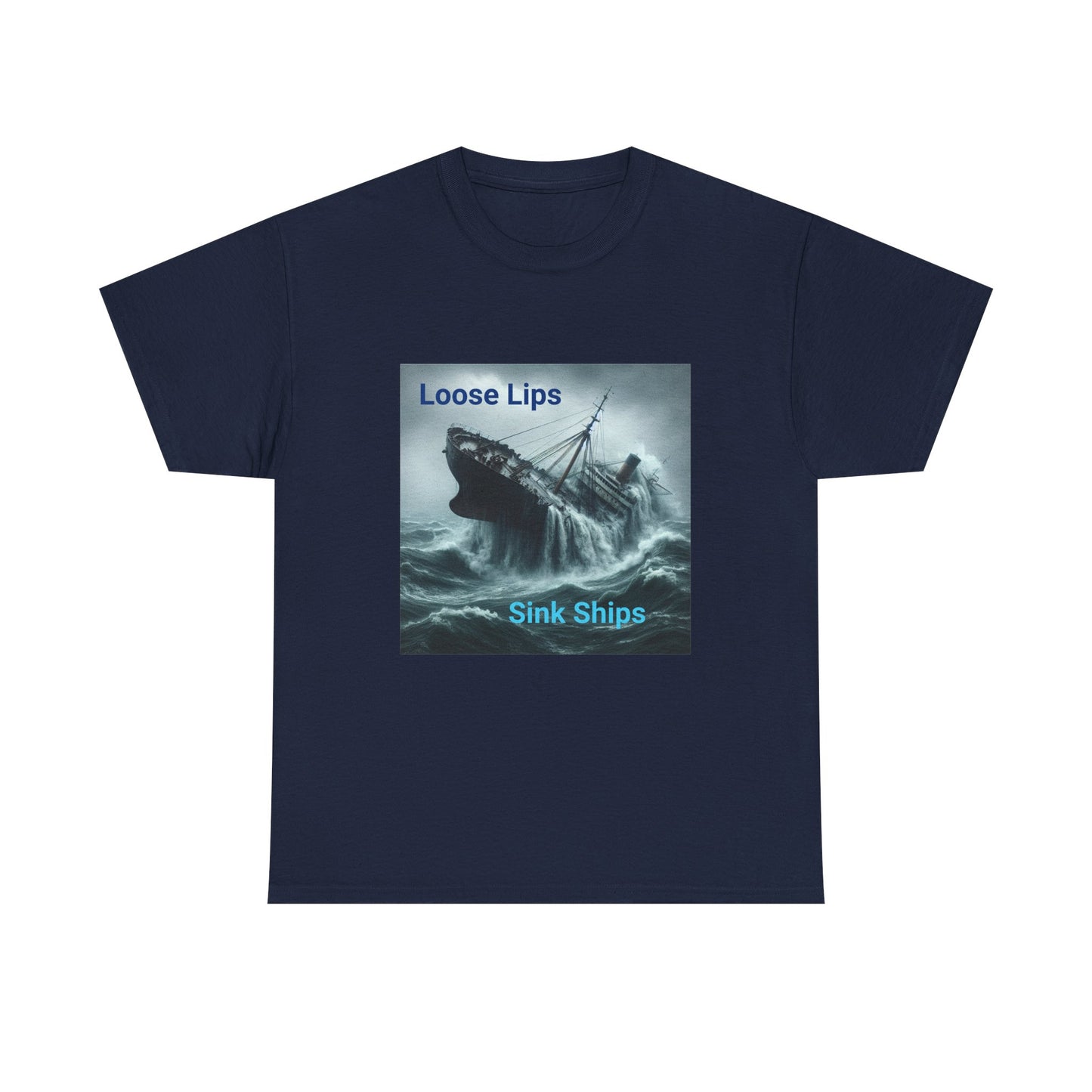 Loose Lips Sink Ships T‑Shirt — Nautical Vintage Shipwreck Tee