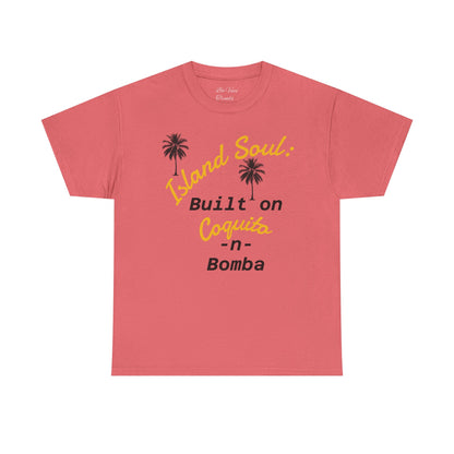 Island Soul Unisex Tee - Built on Coquito -n- Bomba