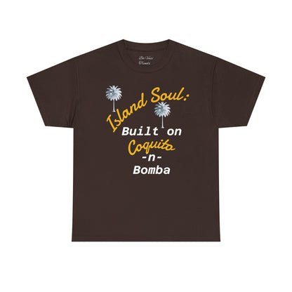 Island Soul Unisex Tee - Built on Coquito -n- Bomba