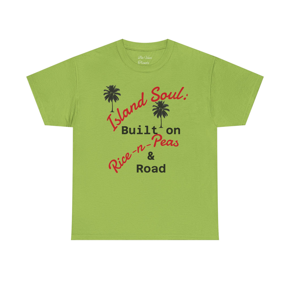 Island Soul Unisex Tee - Built on Rice-n-Peas & Road