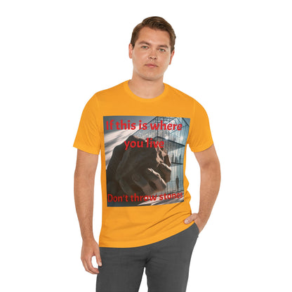 Don't Throw Stones Unisex Jersey Tee
