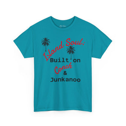 Island Soul Unisex Tee - Built on Conch & Junkanoo