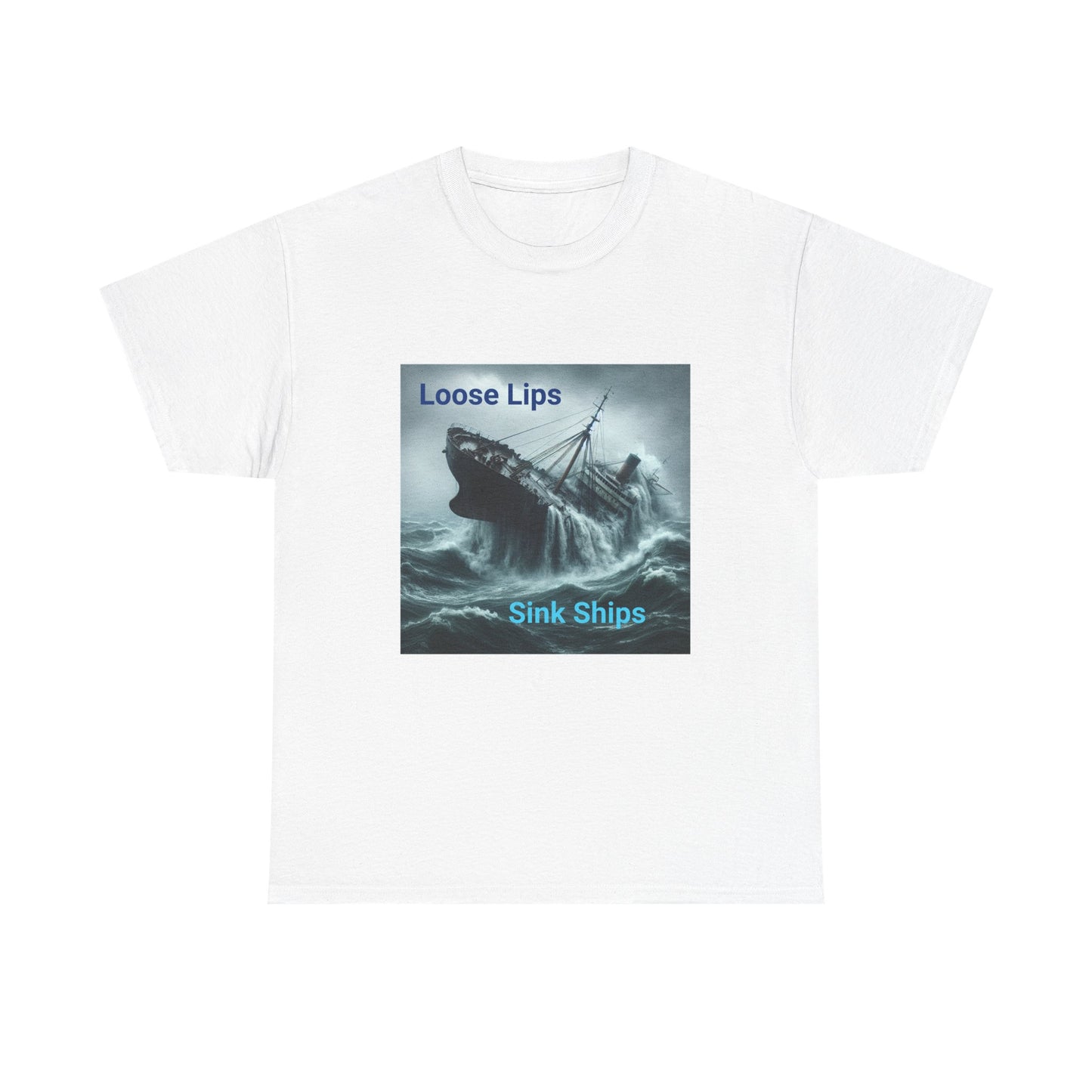 Loose Lips Sink Ships T‑Shirt — Nautical Vintage Shipwreck Tee
