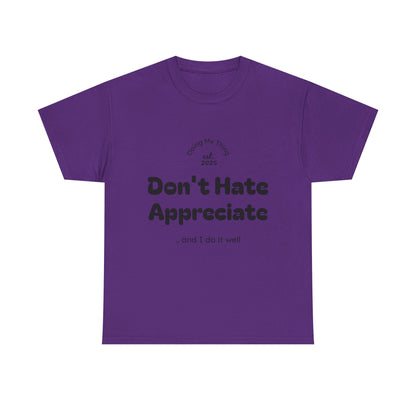Don't Hate Purple t-shirt on a white background