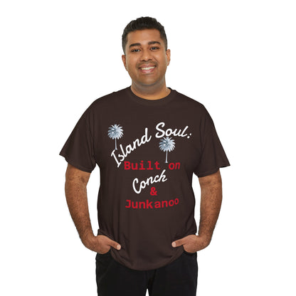 Island Soul Unisex Tee - Built on Conch & Junkanoo