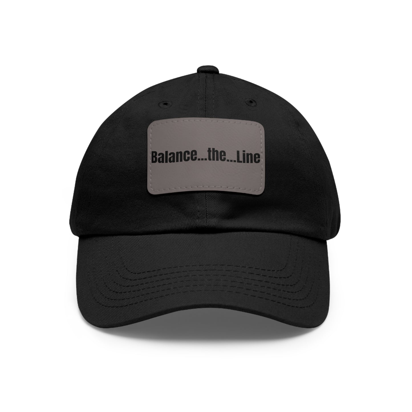 "Balance...the...Line" Statement Cap — Black Dad Hat