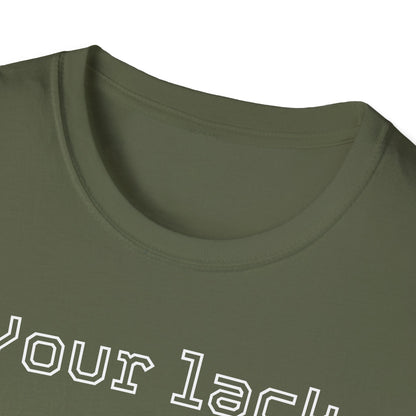 Preparedness Advocate T-Shirt — "Your Lack of Preparation is NOT an EMERGENCY on My Part"