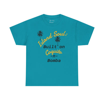 Island Soul Unisex Tee - Built on Coquito -n- Bomba