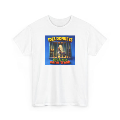 Idle Donkeys "Pick Up Cane Trash" T-Shirt