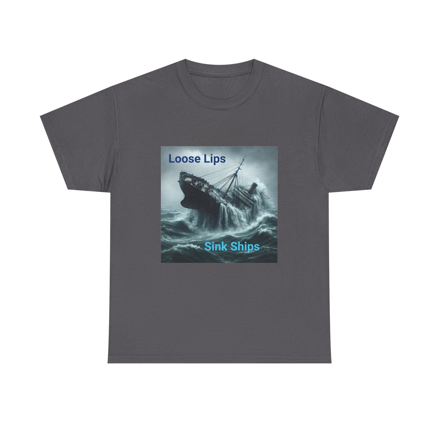 Loose Lips Sink Ships T‑Shirt — Nautical Vintage Shipwreck Tee