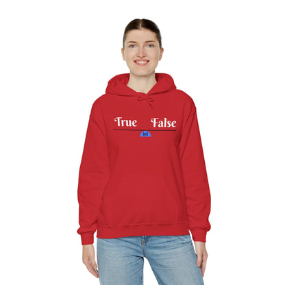 True/False Hooded Sweatshirt