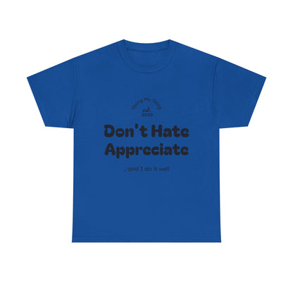 Don't Hate Blue t-shirt on a white background