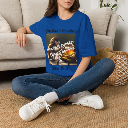 Honey and Banana Graphic T-Shirt — "You Can't Convince"