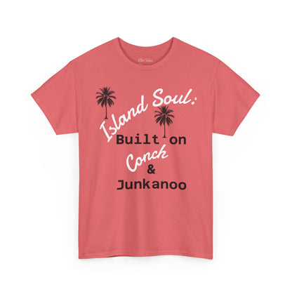 Island Soul Unisex Tee - Built on Conch & Junkanoo