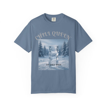 Chill Queen T-shirt