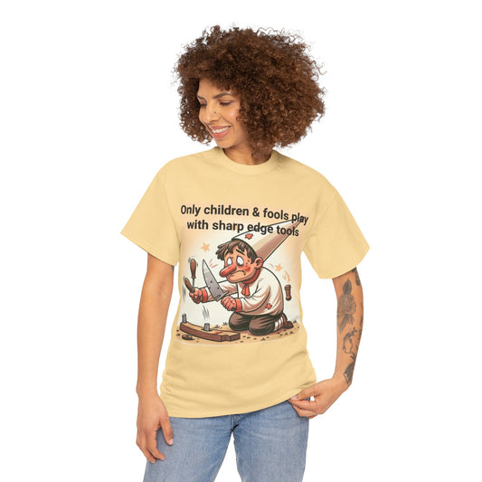 Fools & Sharp Tools Cotton Tee
